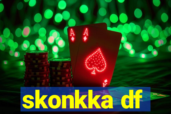 skonkka df